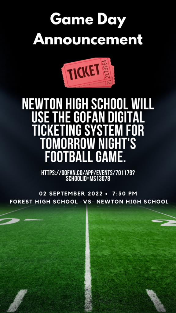 Newton High School will use the GoFan digital ticketing system for tomorrow night's football game.  