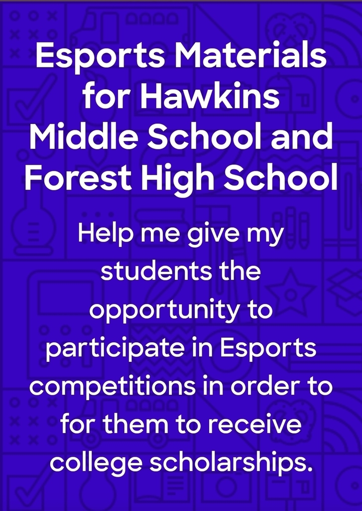Esports Materials for Hawkins Middle School and Forest High School. Help give my students the opportunity to participate in Esports competitions in order to receive college scholarships.